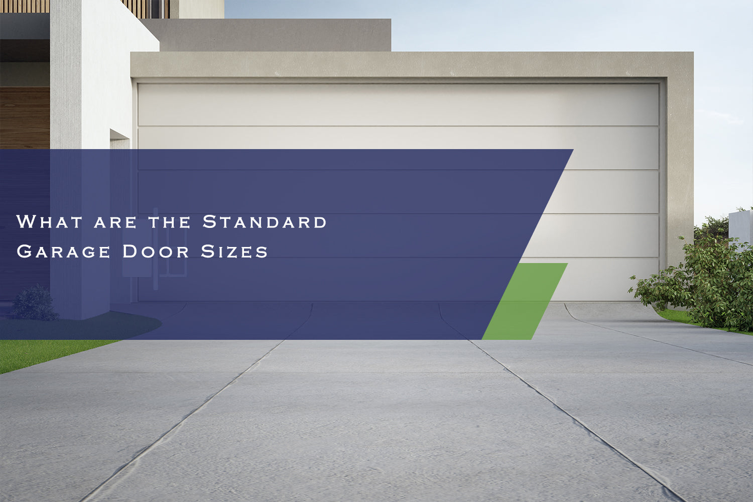 What are the Standard Garage Door Sizes