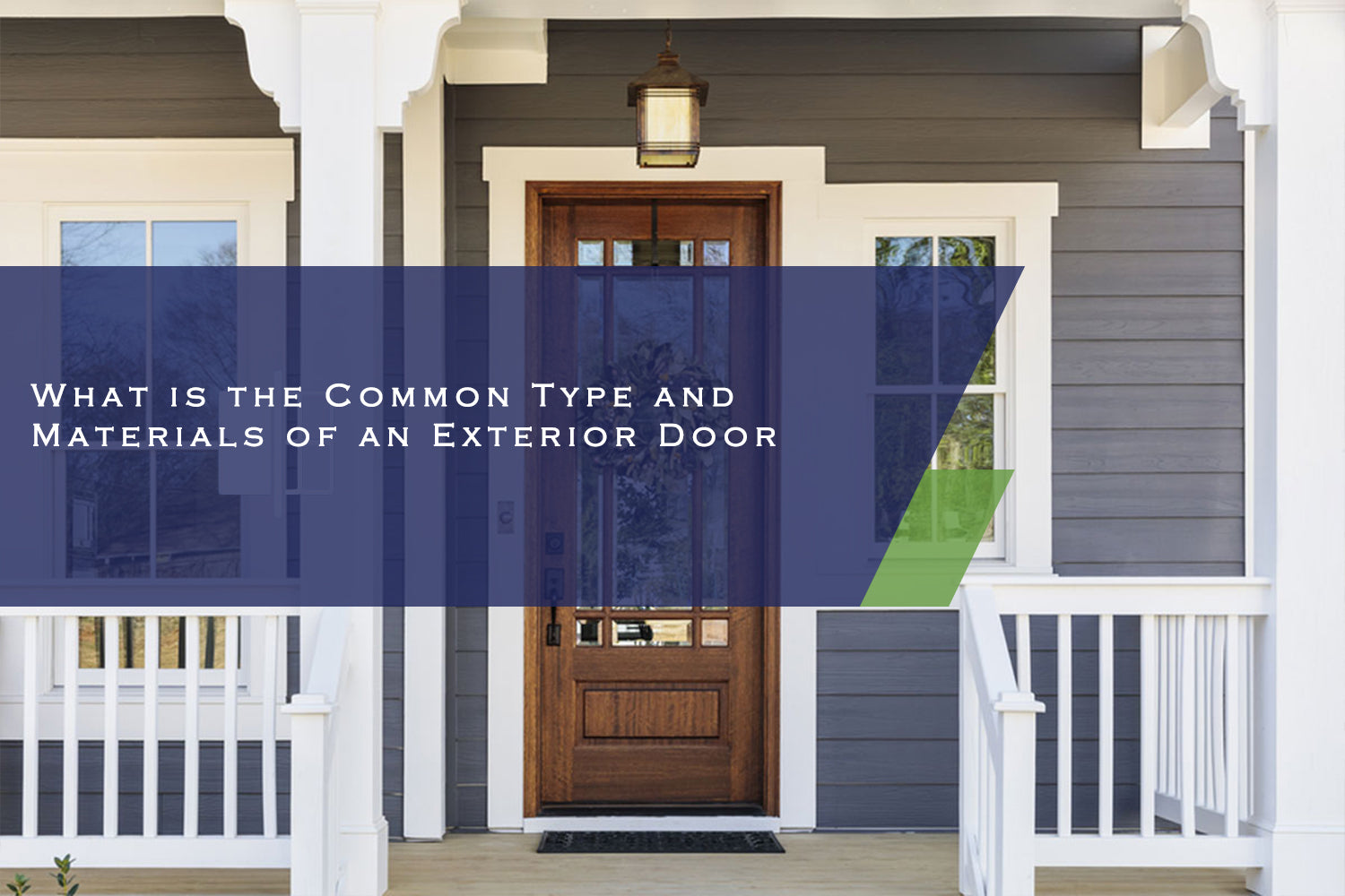What is the Common Type and Materials of an Exterior Door